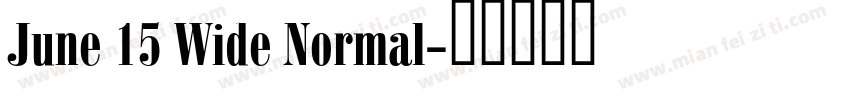 June 15 Wide Normal字体转换